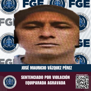 FGE obtiene sentencia de 15 años de prisión por delito de violación equiparada, agravada