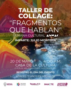 Gobierno de Tecate invita al taller de Collage «Fragmentos que hablan»