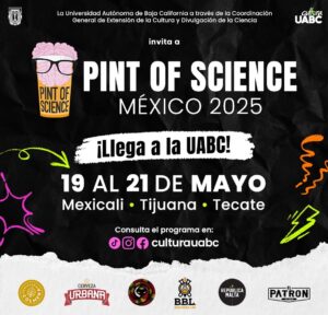 Un brindis por la ciencia: Pint of Science en Mexicali, Tijuana y Tecate