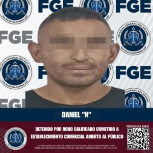Cumplimenta Fiscalía Regional de Tecate orden de aprehensión por robo calificado a comercio