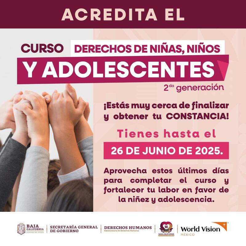 Invita Gobierno del Estado a concluir Curso de “Derechos de Niñas, Niños y Adolescentes”