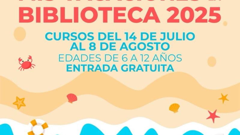 Invitan a niñas y niños a disfrutar del curso de verano «Mis vacaciones en la Biblioteca 2025»