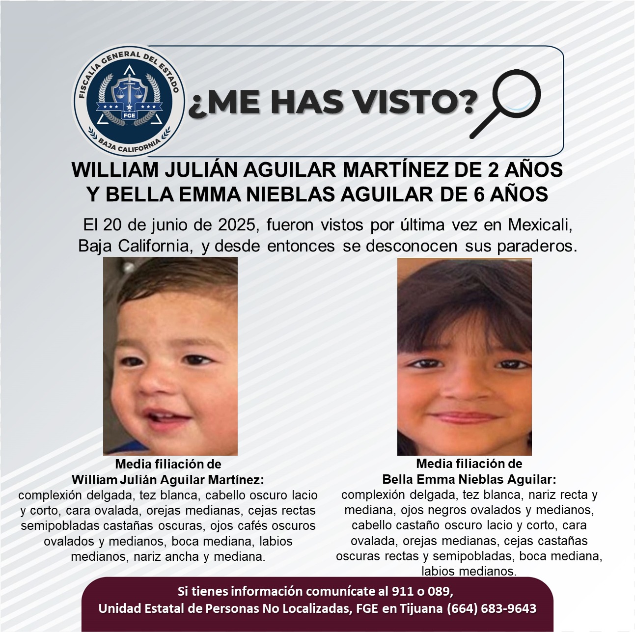 Pesquisa de William Julián Aguilar Martínez de 2 años y Bella Emma Nieblas Aguilar de 6 años de edad