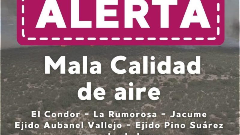 Alerta por mala calidad de aire en zonas cercanas a incendio forestal en La Rumorosa