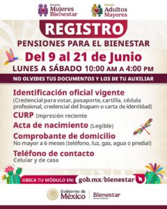 Recuerda Ruiz Uribe que del 9 al 21 de junio son las incorporaciones pensión adultos mayores y pensión mujeres bienestar