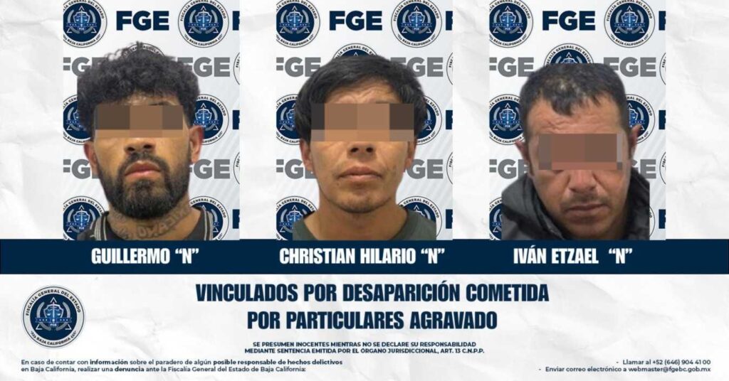 Fiscalía General del Estado inicia proceso penal contra tres hombres por la desaparición de cuatro mujeres en Tijuana