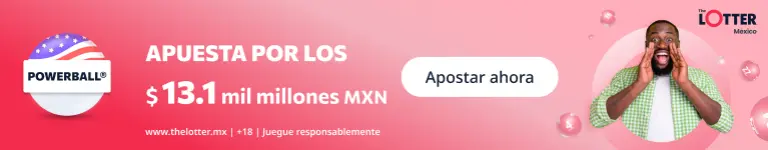 La fiebre del Powerball llega a México con un premio de $13.1 mil millones MXN