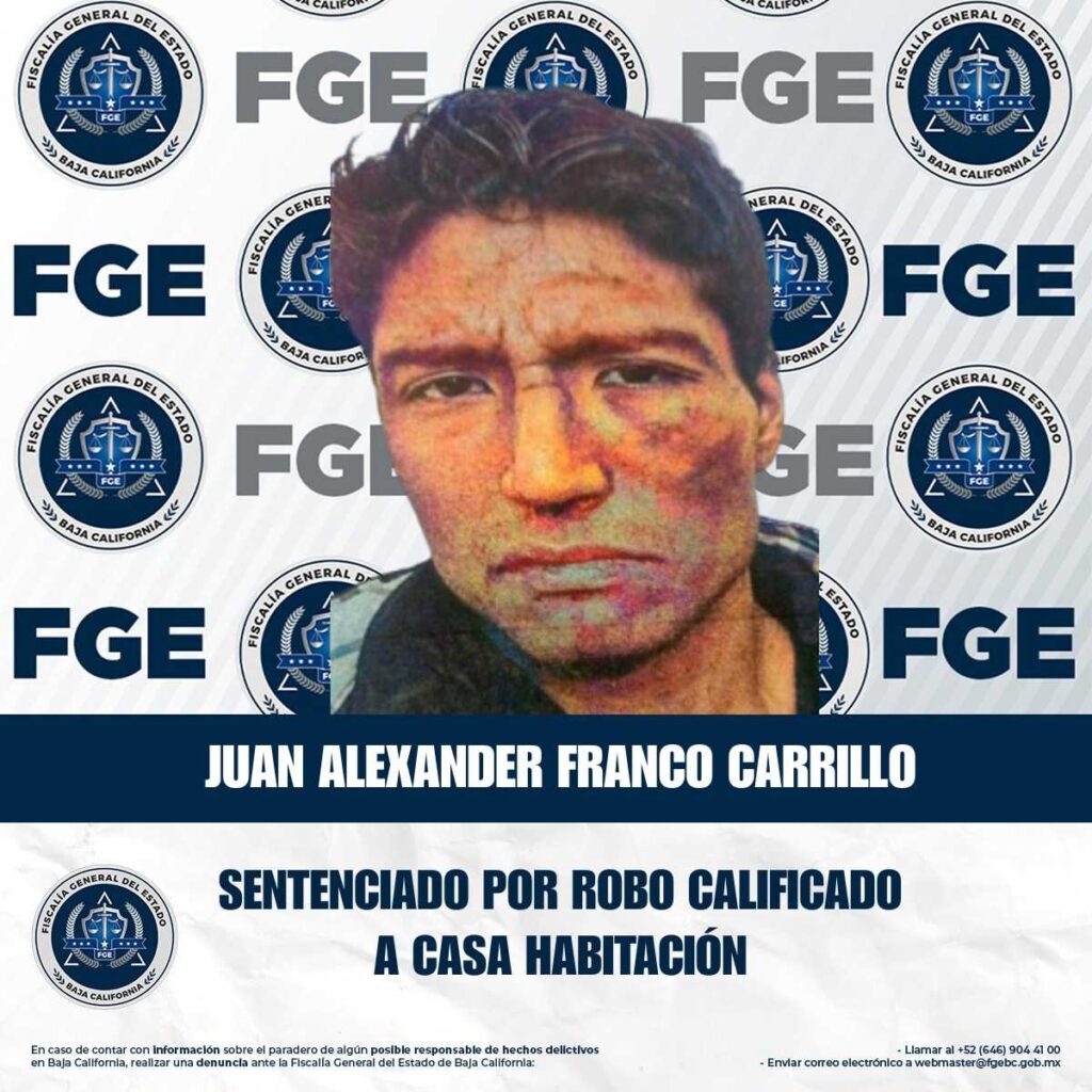 Fiacalía Regional de Tijuana obtiene sentenicia condenatoria por robo calificado a casa habitación