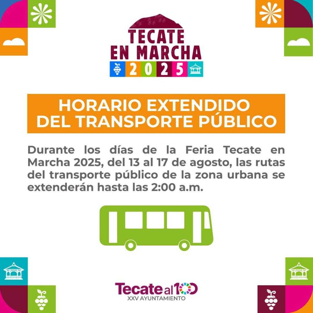 Horario extendido del transporte público para que todas y todos disfruten de la feria Tecate en marcha 2025