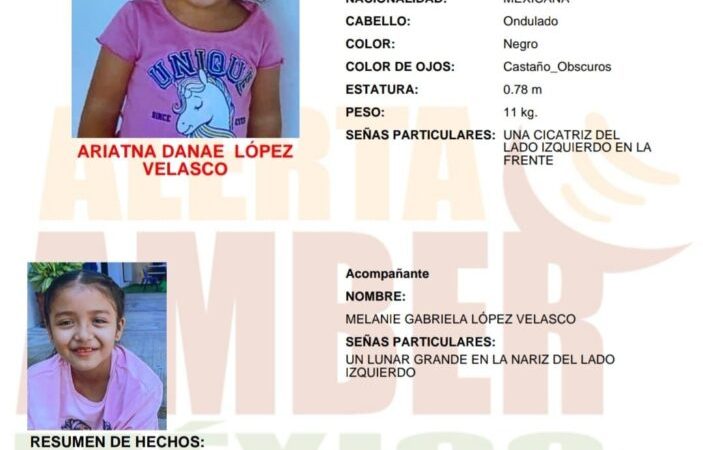 Colaboración de Alerta Amber para localizar a Melanie Gabriela y Ariatna Danae López Velasco