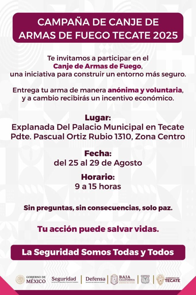 Gobierno de Tecate invita a participar en la Campaña de Canje de Armas de Fuego 2025