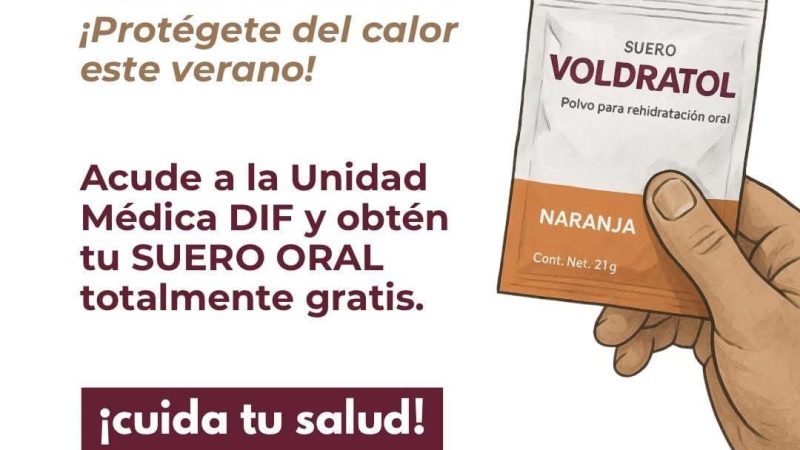 DIF Tecate ofrece sueros orales para proteger a familias del calor