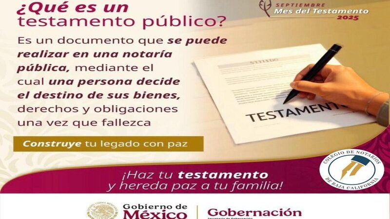 Inician notarios en Baja California la campaña “Septiembre, mes del testamento”