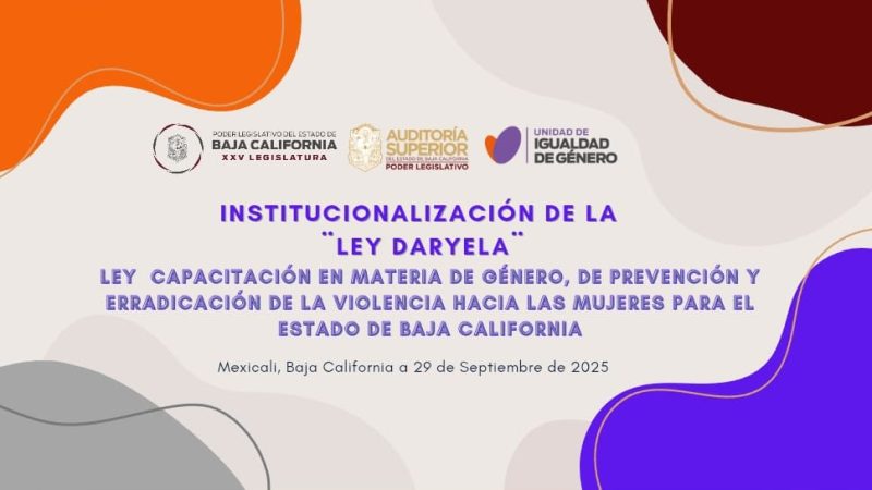 Congreso del Estado capacitará a personal en cumplimiento de la Ley Daryela
