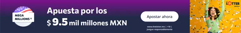 La suerte te espera: $9.5 mil millones MXN en la Mega Millions