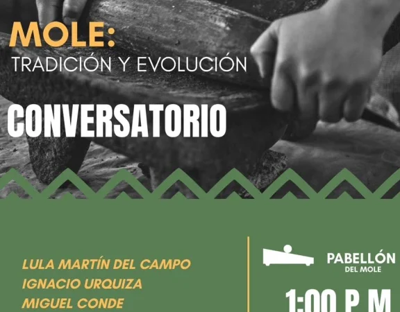 Feria del Mole 2025: Fiesta de sabor con un conversatorio que define el futuro de la tradición