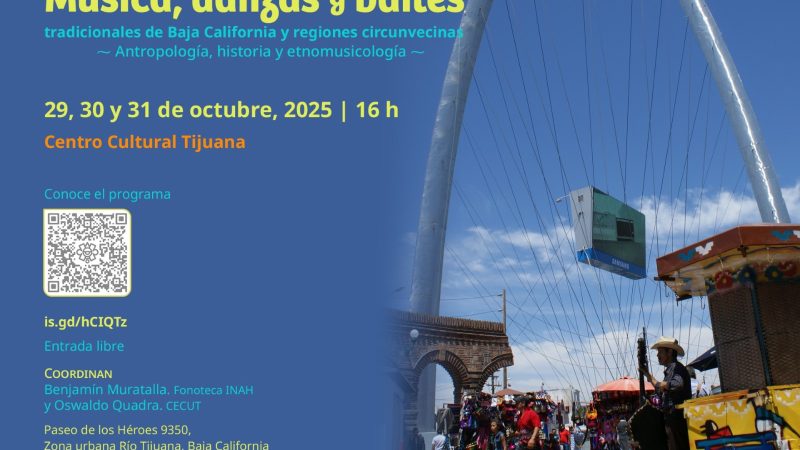 II Coloquio “Música, danzas y bailes tradicionales de Baja California”