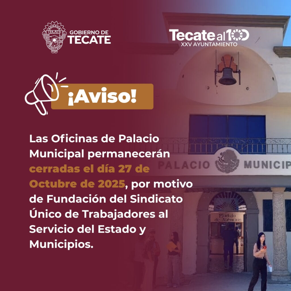 Cerradas oficinas del Gobierno de Tecate este lunes 27 de octubre