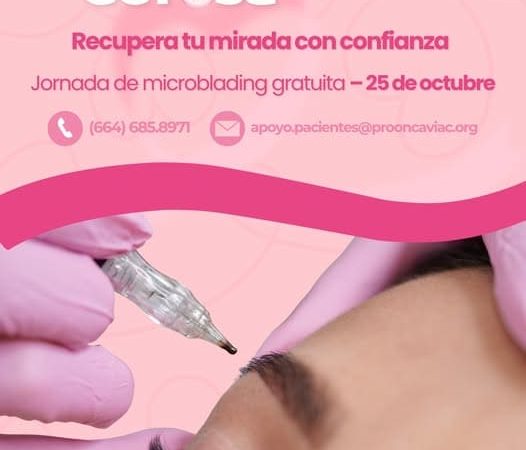 Anuncia PRO ONCAVI Jornada Gratuita de Microblading en apoyo a pacientes Oncológicos