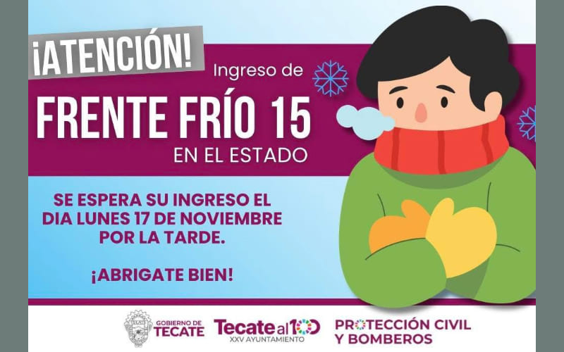 Se pronostica el ingreso del Frente Frío No. 15 a Tecate