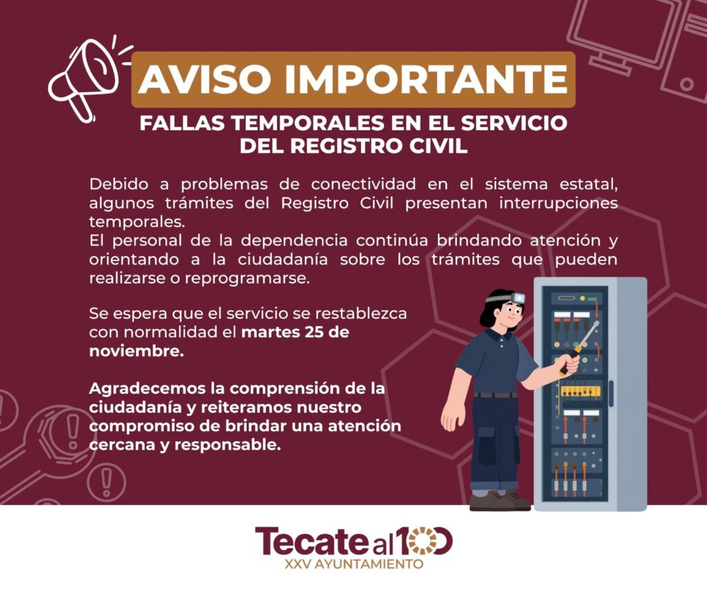 Gobierno de Tecate Informa fallas temporales en el Servicio del Registro Civil